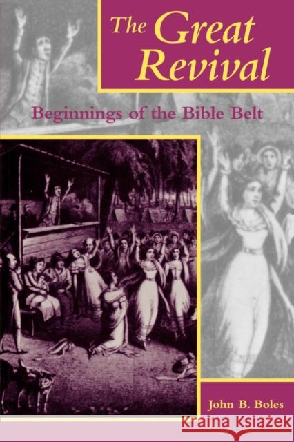 The Great Revival: Beginnings of the Bible Belt