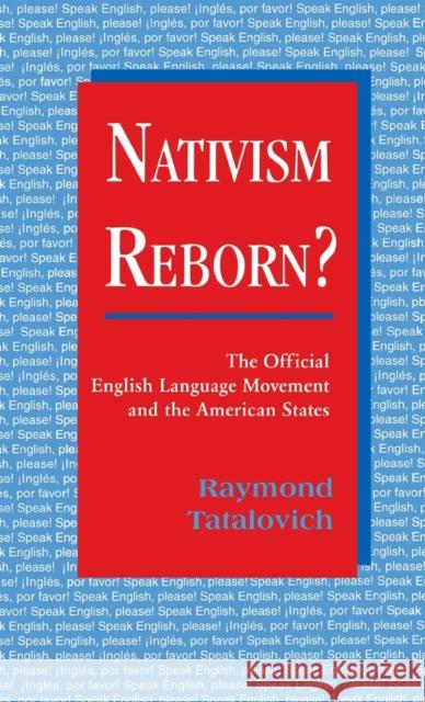 Nativism Reborn? the Official English Language Movement and the American States