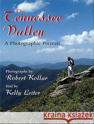 The Tennessee Valley: A Photographic Portrait