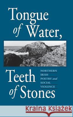 Tongue of Water, Teeth of Stones