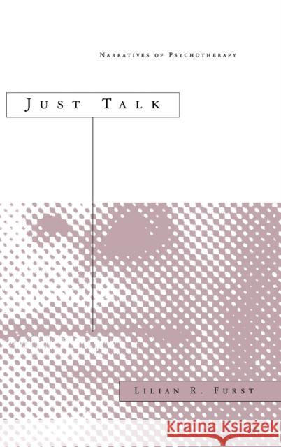 Just Talk: Narratives of Psychotherapy