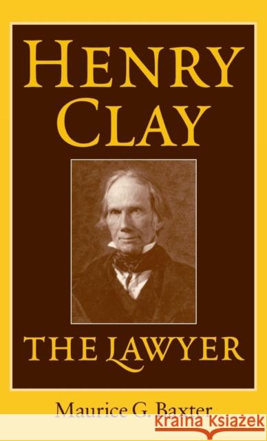 Henry Clay the Lawyer