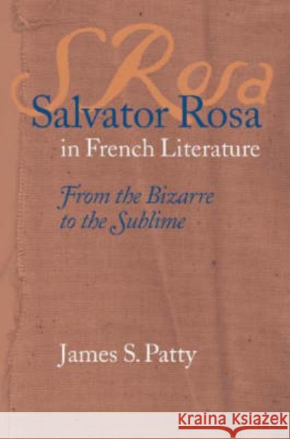 Salvator Rosa in French Literature: From the Bizarre to the Sublime