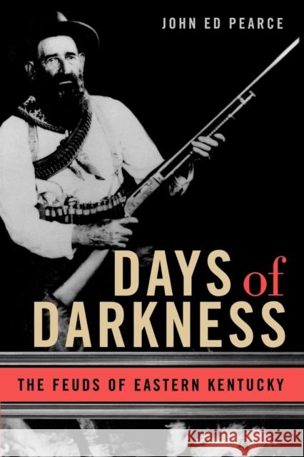 Days of Darkness: The Feuds of Eastern Kentucky