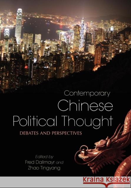 Contemporary Chinese Political Thought: Debates and Perspectives