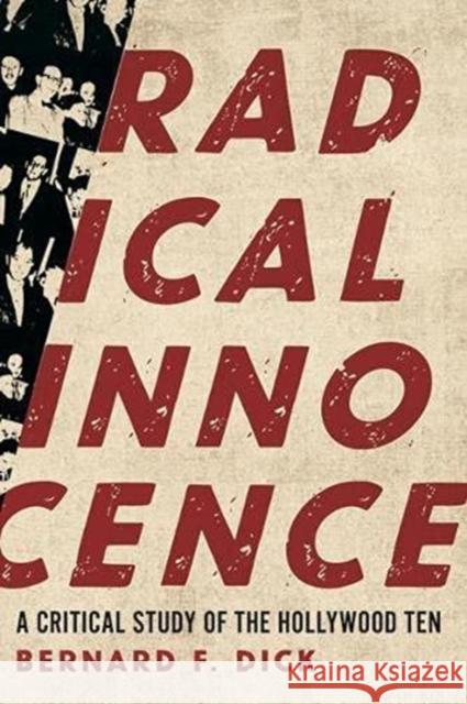 Radical Innocence: A Critical Study of the Hollywood Ten