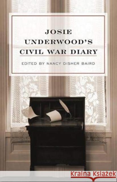 Josie Underwood's Civil War Diary