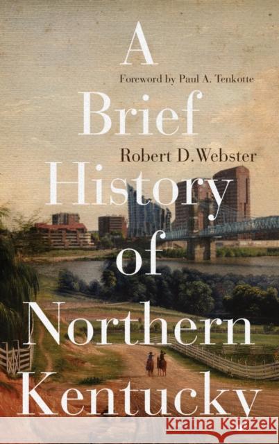 A Brief History of Northern Kentucky