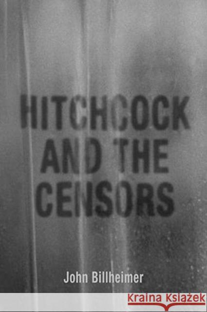 Hitchcock and the Censors
