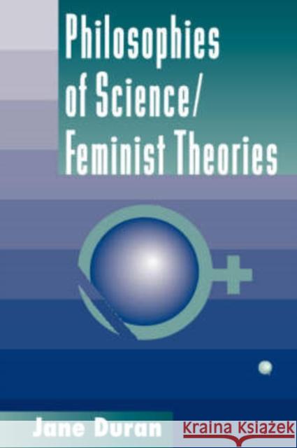 Philosophies Of Science : Feminist Theories