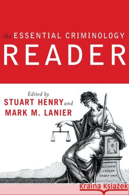 The Essential Criminology Reader