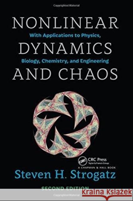 Nonlinear Dynamics and Chaos with Student Solutions Manual: With Applications to Physics, Biology, Chemistry, and Engineering, Second Edition