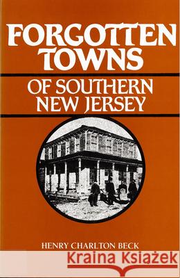 Forgotten Towns of Southern New Jersey