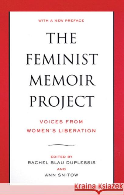 The Feminist Memoir Project: Voices from Women's Liberation