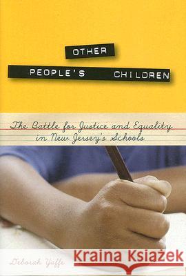 Other People's Children: The Battle for Justice and Equality in New Jersey's Schools
