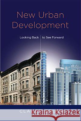 New Urban Development: Looking Back to See Forward