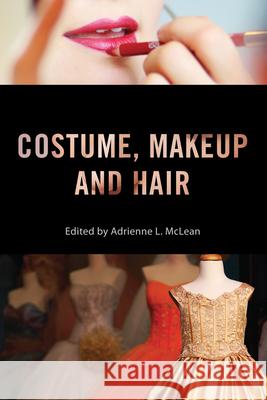 Costume, Makeup, and Hair