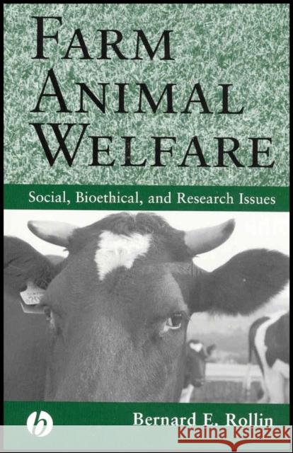 Farm Animal Welfare: Social, Bioethical, and Research Issues