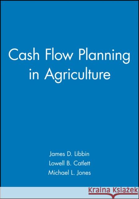 Cash Flow Planning in Agriculture