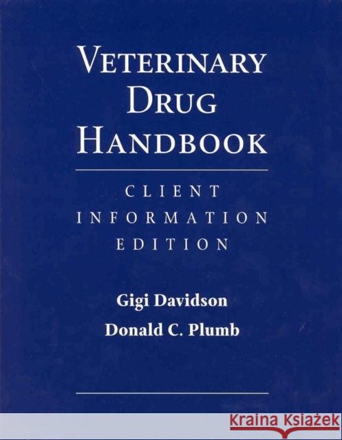 Veterinary Drug Handbook: Client Information Edition