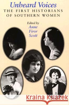 Unheard Voices: The First Historians of Southern Women