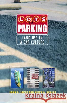 Lots of Parking: Land Use in a Car Culture