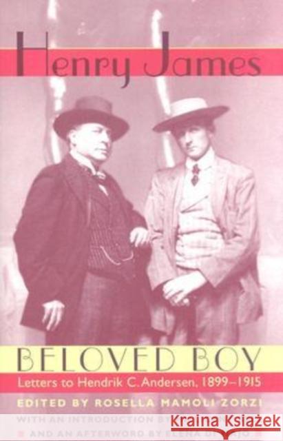 Beloved Boy: Letters to Hendrik C. Andersen, 1899-1915