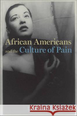 African Americans and the Culture of Pain