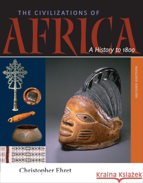 The Civilizations of Africa: A History to 1800