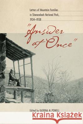 Answer at Once: Letters of Mountain Families in Shenandoah National Park, 1934-1938