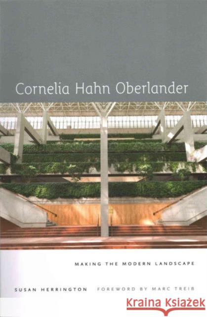 Cornelia Hahn Oberlander: Making the Modern Landscape