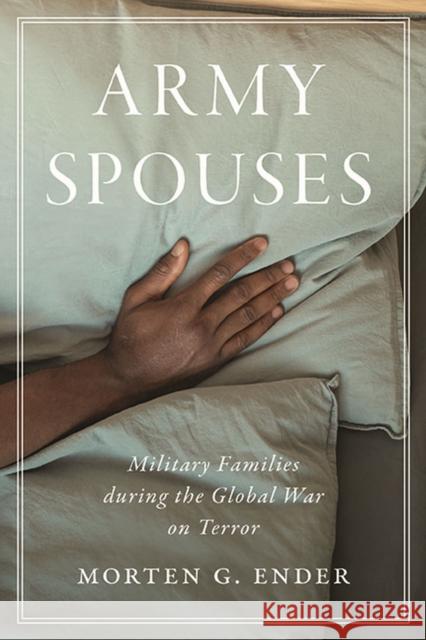 Army Spouses: Military Families during the Global War on Terror