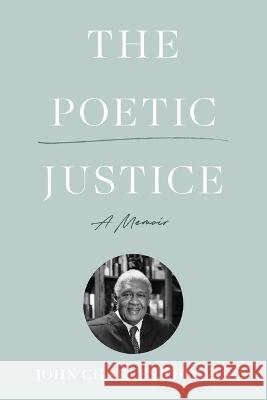 The Poetic Justice: A Memoir