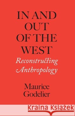 In and Out of the West: Reconstructing Anthropology