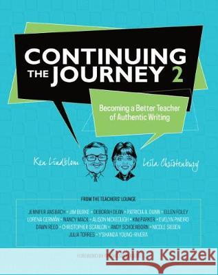 Continuing the Journey 2: Becoming a Better Teacher of Authentic Writing