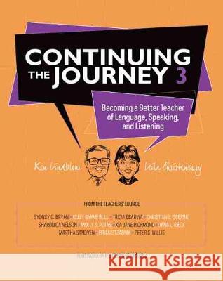 Continuing the Journey 3: Becoming a Better Teacher of Language, Speaking, and Listening