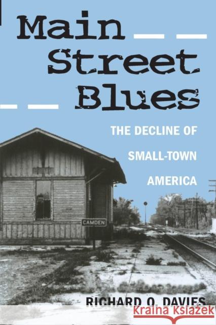 Main Street Blues: The Decline of Small-Town America