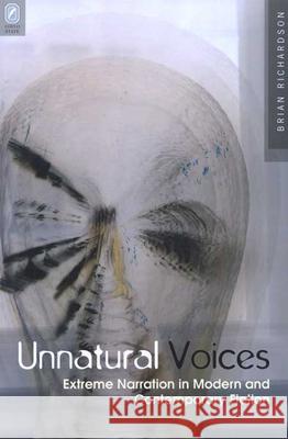 Unnatural Voices: Extreme Narration in Modern and Contempo