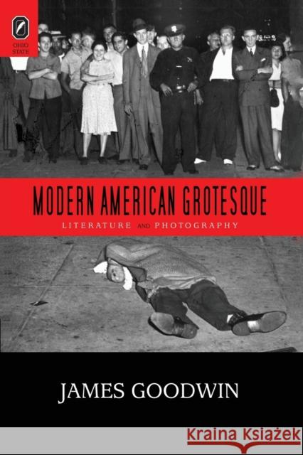 Modern American Grotesque: Literature and Photography