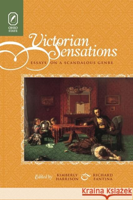 Victorian Sensations: Essays on a Scandalous Genre