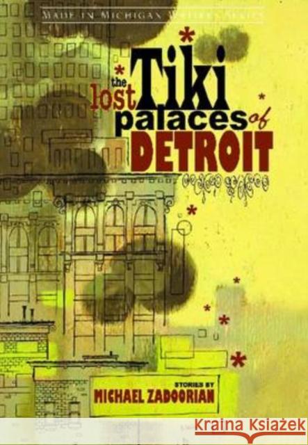 The Lost Tiki Palaces of Detroit