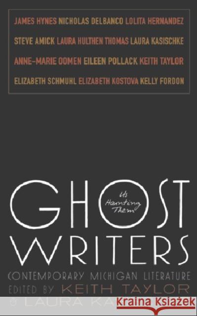 Ghost Writers: Us Haunting Them, Contemporary Michigan Literature