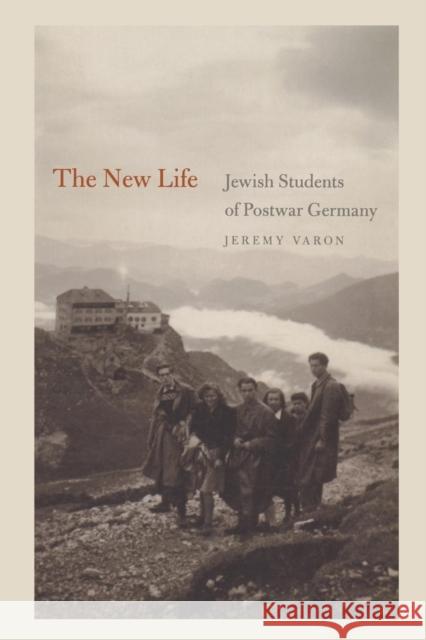 The New Life: Jewish Students of Postwar Germany