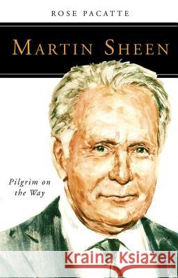 Martin Sheen: Pilgrim on the Way