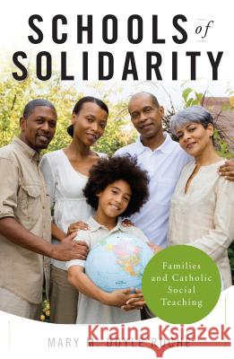 Schools of Solidarity: Families and Catholic Social Teaching