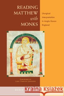 Reading Matthew with Monks: Liturgical Interpretation in Anglo-Saxon England