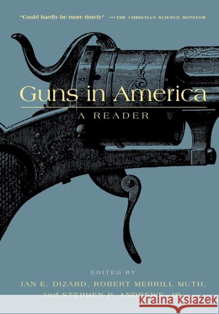 Guns in America: A Historical Reader