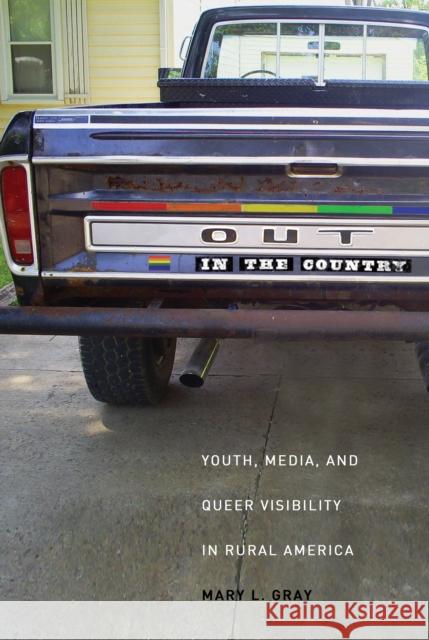 Out in the Country: Youth, Media, and Queer Visibility in Rural America