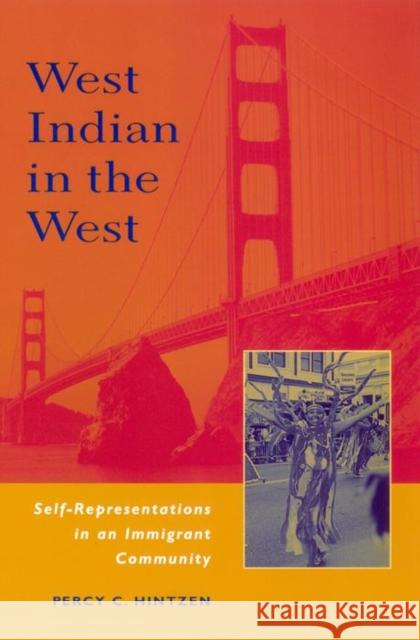 West Indian in the West: Self-Representations in an Immigrant Community