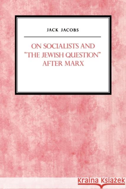 On Socialists and the Jewish Question After Marx